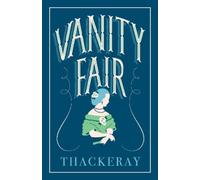 William Makepeace Thackeray Vanity Fair (Tascabile) Evergreens