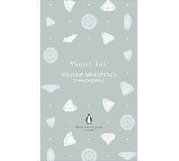William Makepeace Thackeray Vanity Fair (Tascabile) Penguin English Library