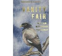 William Makepeace Thackeray Vanity Fair (Tascabile) Wordsworth Classics