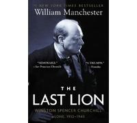 William Manches The Last Lion: Winston Spencer Churchill: Alone, 193 (Tascabile)