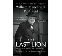 William Manchester Paul Reid The Last Lion (Tascabile)