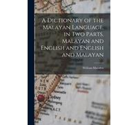 William Marsden A Dictionary of the Malayan Language, in two Parts, (Tascabile)