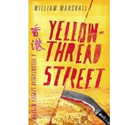 William Marshall Yellowthread Street (Book 1) (Tascabile)