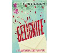 William Marshall Yellowthread Street: Gelignite (Book 3) (Tascabile)