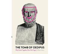 William Marx The Tomb of Oedipus (Tascabile)