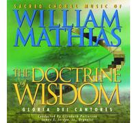 William Mathias Sacred Choral Music of William Mathias: The Doctrine of Wis (CD)