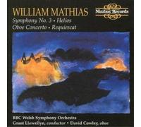 William Mathias Symphony No. 3, Oboe Concerto, Requiescat, Helios (CD) Album