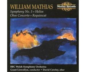 William Mathias Symphony No. 3, Oboe Concerto, Requiescat, Helios (CD) Album