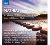 William Mathias William Mathias: A Vision of Time and Eternity: Songs and C (CD)