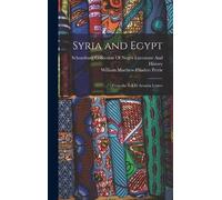 William Matthew Flinders Petrie Syria and Egypt (Copertina rigida)
