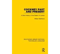 William Matthews Cockney Past and Present (Tascabile)