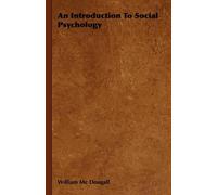 William Mc Dougall An Introduction To Social Psychology (Copertina rigida)