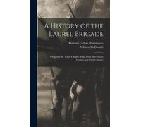William McDonald Bushrod Corbin Was A History of the Laurel (Copertina rigida)