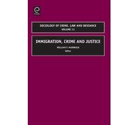 William McDonald Immigration, Crime and Justice (Copertina rigida)