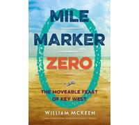 William McKeen Mile Marker Zero (Tascabile)