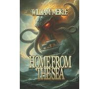 William Meikle Home From The Sea (Tascabile) Tales of Lovecraftian Terror