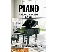 William Menchaca Piano Chords Made Easy (Tascabile)