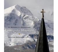 William Meninger Thomas Keating Come to the Mountain (Copertina rigida)