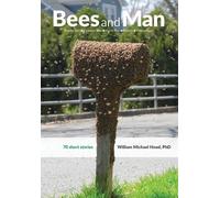 William Michael Hood Bees and Man (Tascabile)