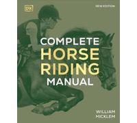 William Micklem Complete Horse Riding Manual (Copertina rigida)