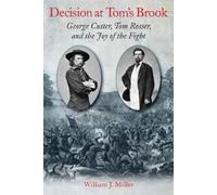 William Miller Miller, William J. Decision at Tom’s Brook (Copertina rigida)