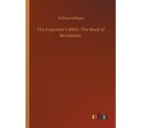 William Milligan The Expositor's Bible (Tascabile)