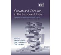 William Mitchell Growth and Cohesion in the European Union (Copertina rigida)