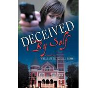 William Mitchell Ross Deceived by Self (Copertina rigida)