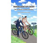 William Mitchell Wa Modern Monetary Theory. Bill & Warren's excellen (Tascabile)