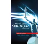 William Molebatsi Mod A Practical Approach to Criminal Law in Botsw (Tascabile)