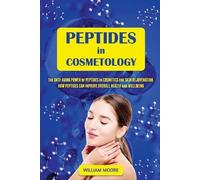 William Moore Peptides in Cosmetology (Tascabile) Health Books