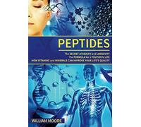 William Moore Peptides (Tascabile) Health Books