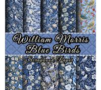 WILLIAM MORRIS BLUE BIRDS SCRAPBOOK PAPER: 20 Double Sided Sheets for Scrapbooking, Junk Journals, Origami, Decoupage, Collage, Wrapping Paper, and Card Making.
