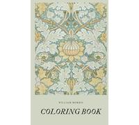 William Morris Coloring Book: Coloring book