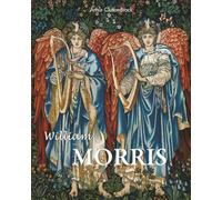 William Morris: Morris und die Schönheit der Nutzung