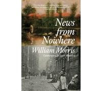 William Morris News from Nowhere (Warbler Classics Annotated Edition (Tascabile)
