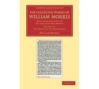 William Morris The Collected Works of William Morris (Tascabile)