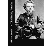 William Morris The Earthly Paradise (Tascabile)