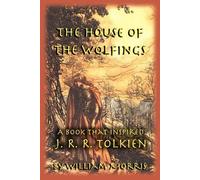 William Morris The House of the Wolfings (Tascabile)