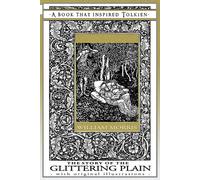 William Morris The Story of the Glittering Plain - A Book That Inspi (Tascabile)