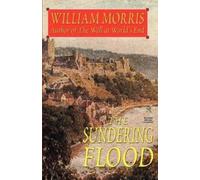 William Morris The Sundering Flood (Tascabile)