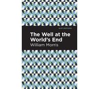 William Morris The Well at the Worlds' End (Copertina rigida) Mint Editions