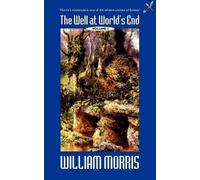 William Morris The Well at the World's End (Tascabile)