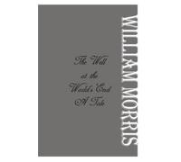 William Morris The Well at the World's End (Tascabile)