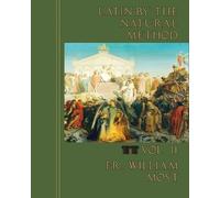 William Most Latin by the Natural Method, vol. 2 (Tascabile)