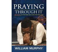 William Murphy Praying Through It (Tascabile)