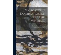 William Myron Davy Charles M Microscopic Examination of the (Copertina rigida)