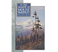 William N. Beach In the Shadow of Mount McKinley (Tascabile)