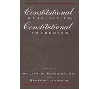 William N. Eskr Constitutional Stupidities, Constitutional Tr (Copertina rigida)