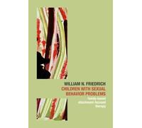 Children with Sexual Behavior Problems: Family-Based, Attachment-Focused Therapy